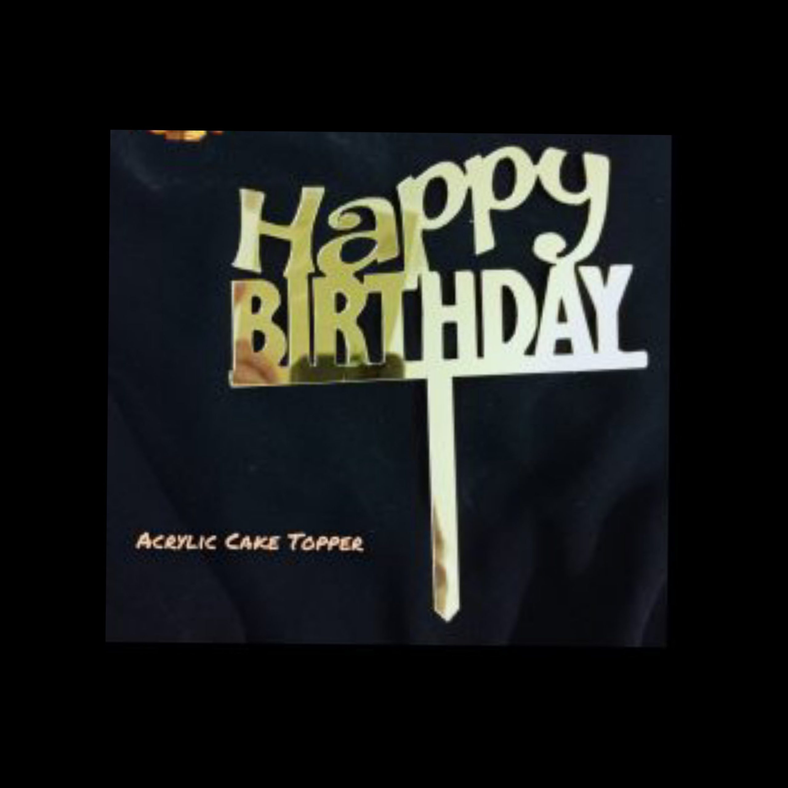 Happy Birthday Acrylic Cake Topper